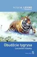 Okładka książki Obudźcie tygrysa. Leczenie traumy