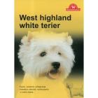 Pies na medal. West highland white terier. Autor:   Praca zbiorowa. ZdrowePodejscie.pl Okładka książki Pies na medal. West highland white terier