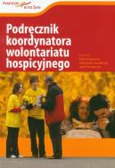 Podręcznik koordynatora wolontariatu hospicyjnego. Autor: Krakowiak Piotr. ZdrowePodejscie.pl Okładka książki Podręcznik koordynatora wolontariatu hospicyjnego
