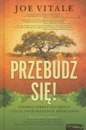 Okładka książki Przebudź się! Odkryj sekret szczęścia i życia...