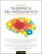Tajemnica fal mózgowych. Autor: Ilchi Lee. ZdrowePodejscie.pl Okładka książki Tajemnica fal mózgowych