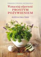 Wzmacniaj odporność prostym pożywieniem. Autor: Bożena Żak-Cyran. ZdrowePodejscie.pl Okładka książki Wzmacniaj odporność prostym pożywieniem