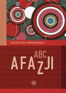 ABC afazji. Autor: Wnukowska Katarzyna. ZdrowePodejscie.pl Okładka książki ABC afazji