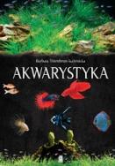 Okładka książki Akwarystyka. Akwarium, ryby, rośliny