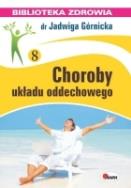 Biblioteka zdrowia. Choroby układu oddechowego. Autor: Jadwiga Górnicka. ZdrowePodejscie.pl Okładka książki Biblioteka zdrowia. Choroby układu oddechowego