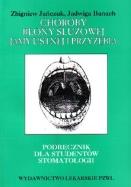 Choroby błony śluzowej jamy ustnej i przyzębia. Autor: Jańczuk Zbigniew. ZdrowePodejscie.pl Okładka książki Choroby błony śluzowej jamy ustnej i przyzębia