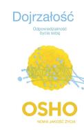 Okładka książki Dojrzałość. Odpowiedzialność bycia sobą