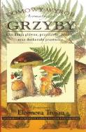 Okładka książki Domowy wyrób. Grzyby