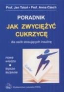 Jak zwyciężyć cukrzycę PZWL. Autor: Jan Tatoń, Anna Czech. ZdrowePodejscie.pl Okładka książki Jak zwyciężyć cukrzycę PZWL