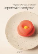Japońskie słodycze. Autor: Tomaszewska-Bolałek Magdalena. ZdrowePodejscie.pl Okładka książki Japońskie słodycze