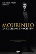 Mourinho. Za kulisami zwycięstw. Autor: Pereira Luis Miguel Luz Nuno. ZdrowePodejscie.pl Okładka książki Mourinho. Za kulisami zwycięstw
