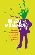 Mózg na manowcach. Autor: Disalvo David. ZdrowePodejscie.pl Okładka książki Mózg na manowcach