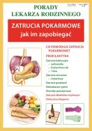 Porady lek. rodzinnego. Zatrucia pokarmowe. Autor: Wilkosz Anna. ZdrowePodejscie.pl Okładka książki Porady lek. rodzinnego. Zatrucia pokarmowe