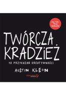 Okładka książki Twórcza kradzież. 10 przykazań kreatywności