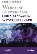 Okładka książki Werbalne i niewerbalne oddziaływania w psychoterapii