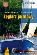 Żeglarz jachtowy. Autor: Kolaszewski Andrzej, Świdwiński Piotr. ZdrowePodejscie.pl Okładka książki Żeglarz jachtowy