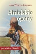 Anielskie ogony. Pies darem nieba. Autor: Anderson Joan Wester. ZdrowePodejscie.pl Okładka książki Anielskie ogony. Pies darem nieba