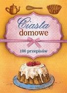 Okładka książki Ciasta domowe. 100 przepisów