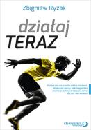 Okładka książki Działaj teraz!