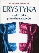 Erystyka czyli sztuka prowadzenia sporów. Autor: Artur Schopenhauer. ZdrowePodejscie.pl Okładka książki Erystyka czyli sztuka prowadzenia sporów