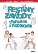 Okładka książki Festyny, zawody, spotkania z rodzicami