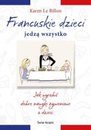 Okładka książki Francuskie dzieci jedzą wszystko