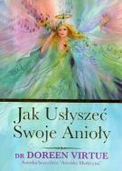 Jak Usłyszeć Swoje Anioły. Autor: Doreen Virtue. ZdrowePodejscie.pl Okładka książki Jak Usłyszeć Swoje Anioły
