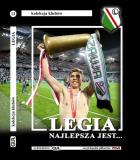 Okładka książki Kolekcja klubów. Legia najlepsza jest...