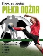 Okładka książki Krok po kroku Piłka nożna