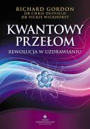 Okładka książki Kwantowy przełom. Rewolucja w uzdrawianiu