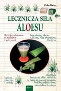 Okładka książki Lecznicza siła aloesu