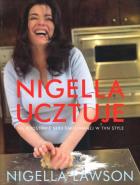 Nigella ucztuje. Autor: Nigella Lawson. ZdrowePodejscie.pl Okładka książki Nigella ucztuje