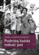 Okładka książki Podróżą każda miłość jest