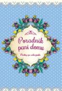 Poradnik Pani Domu. Autor: Zioła-Zemczak Katarzyna. ZdrowePodejscie.pl Okładka książki Poradnik Pani Domu