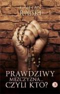 Okładka książki Prawdziwy mężczyzna... czyli kto?