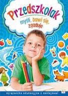 Przedszkolak myśli, bawi się, zgaduje. Autor: Joanna Kuryjak. ZdrowePodejscie.pl Okładka książki Przedszkolak myśli, bawi się, zgaduje