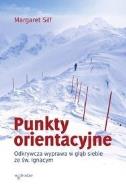 Punkty orientacyjne. Autor: Silf Margaret. ZdrowePodejscie.pl Okładka książki Punkty orientacyjne