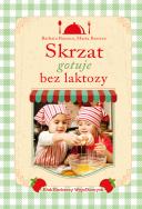 Skrzat gotuje bez laktozy. Autor: Barszcz Barbara, Marta Barszcz. ZdrowePodejscie.pl Okładka książki Skrzat gotuje bez laktozy
