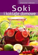 Soki i koktajle domowe. Autor: Marta Krawczyk. ZdrowePodejscie.pl Okładka książki Soki i koktajle domowe