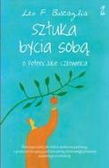 Sztuka bycia sobą. O potencjale człowieka. Autor: Leo F. Buscaglia. ZdrowePodejscie.pl Okładka książki Sztuka bycia sobą. O potencjale człowieka
