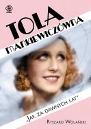 Okładka książki Tola Mankiewiczówna - Jak za dawnych lat