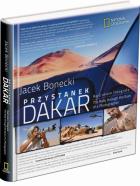 Przystanek Dakar.Rajd okiem fotografa (pol-ang). Autor: Jacek Bonecki. ZdrowePodejscie.pl Okładka książki Przystanek Dakar.Rajd okiem fotografa (pol-ang)