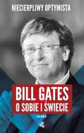 Okładka książki Bill Gates o sobie i świecie