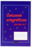 Okładka książki Ćwiczenia ortograficzne 4-5 GRAM