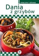 Dania z grzybów. Autor: Marta Krawczyk. ZdrowePodejscie.pl Okładka książki Dania z grzybów