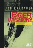 Eiger wyśniony. Autor: Krakauer Jon. ZdrowePodejscie.pl Okładka książki Eiger wyśniony