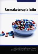 Farmakoterapia bólu. Autor: red. Jan Dobrogowski, Wordliczek Jerzy. ZdrowePodejscie.pl Okładka książki Farmakoterapia bólu