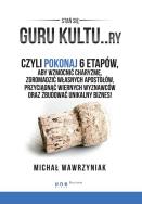 Guru kultu...ry. Autor: Michał Wawrzyniak. ZdrowePodejscie.pl Okładka książki Guru kultu...ry
