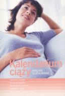 Kalendarium ciąży. Wielkie oczekiwanie. Autor: Marta Maruszczak. ZdrowePodejscie.pl Okładka książki Kalendarium ciąży. Wielkie oczekiwanie