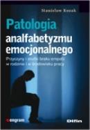 Okładka książki Patologia analfabetyzmu emocjonalnego
